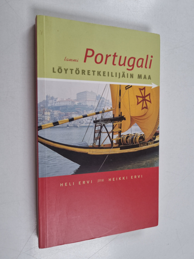 Heli Ervi : Portugali : löytöretkeilijäin maa