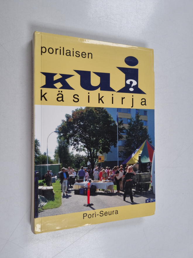 Porilaisen käsikirja Kui?