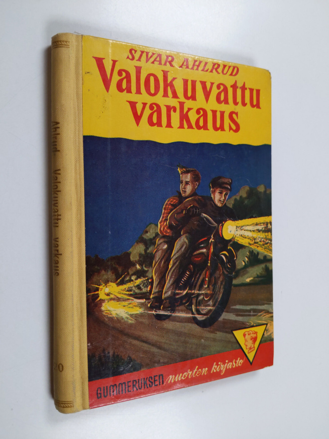Sivar Ahlrud : Valokuvattu varkaus : poikien seikkailurom...