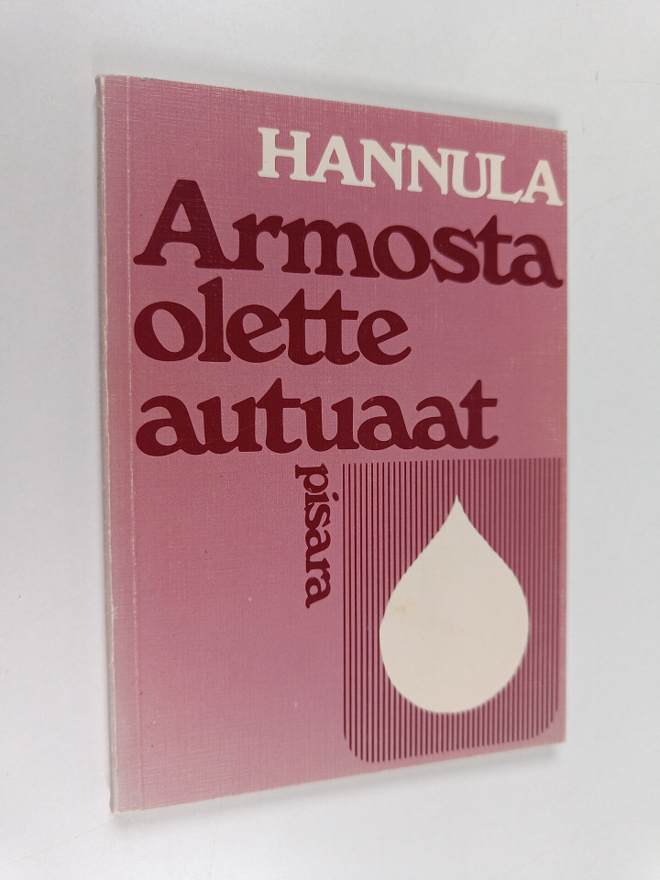 Frans Hannula : Armosta olette autuaat