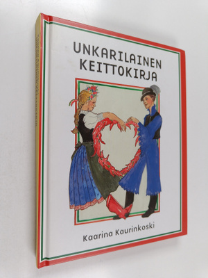 Kaarina Kaurinkoski : Unkarilainen keittokirja