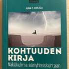 HAKALA: KOHTUUDEN KIRJA - NÄKÖKULMIA ÄÄRIYHTEISKUNTAAN - pikkukuva 1