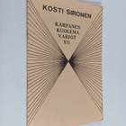 Kosti Sironen : Kärpänen. Kuolema. Varjot. Yö - pikkukuva 1