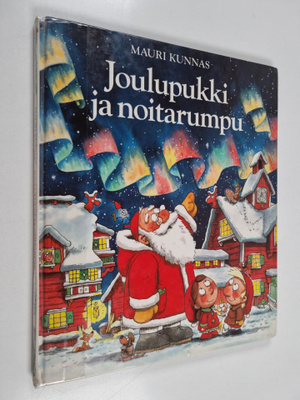 Tarja Kunnas ym. : Joulupukki ja noitarumpu