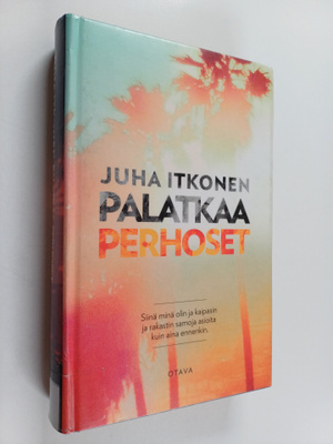 Juha Itkonen : Palatkaa perhoset