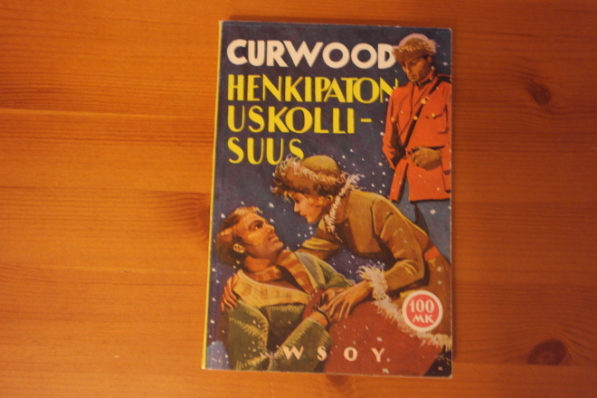 James Oliver Curwood:Henkipaton uskollisuus.