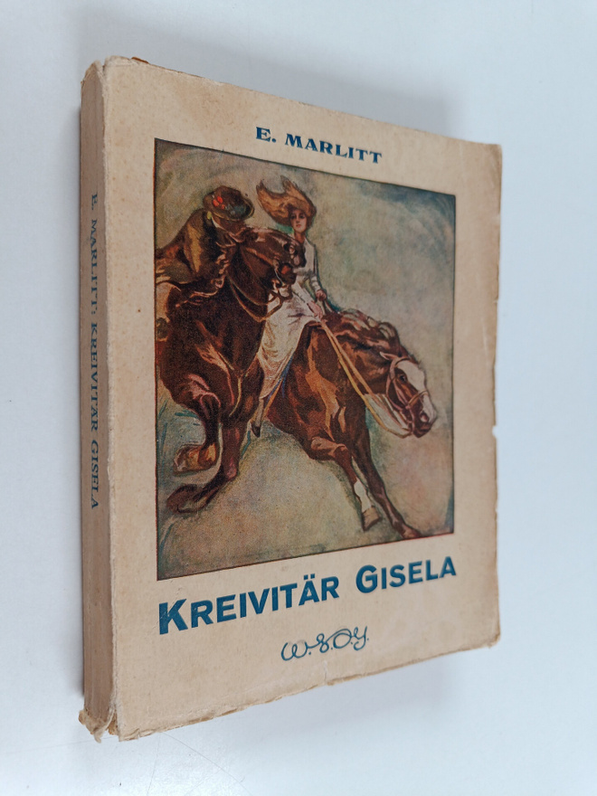 E. Marlitt : Kreivitär gisela
