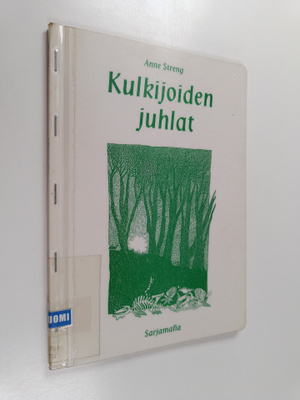 Anne Streng : Kulkijoiden juhlat