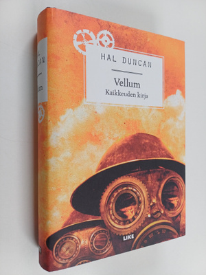Hal Duncan : Vellum : kaikkeuden kirja