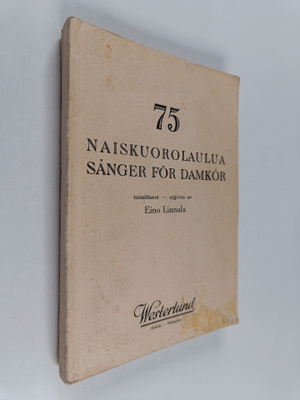 Eino (toim.) Linnala : 75 naiskuorolaulua = 75 sånger för...