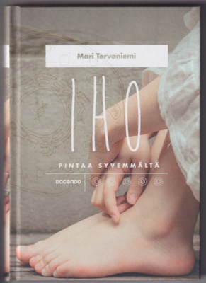 Mari Tervaniemi: Iho pintaa syvemmältä