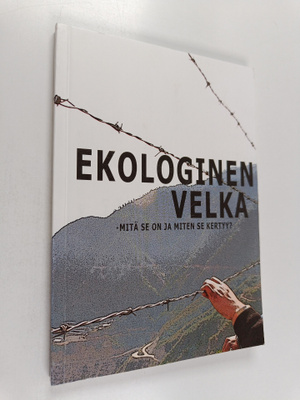 Ekologinen velka : mitä se on ja miten se kertyy?