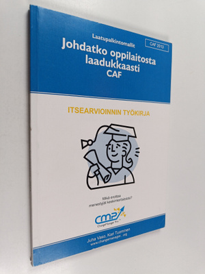 Juha Vaso : Johdatko oppilaitosta laadukkaasti? : CAF : i...