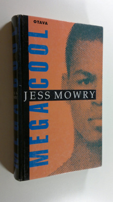 Jess Mowry : Megacool