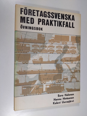 Eero Halonen : Företagssvenska med praktikfall : övningsbok