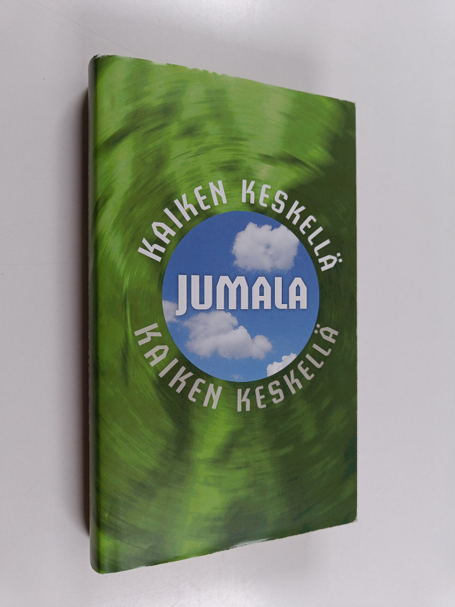 Terhi Rajala : Kaiken keskellä Jumala