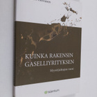 Kimmo Herranen : Kuinka rakensin gaselliyrityksen : myynt... - pikkukuva 1