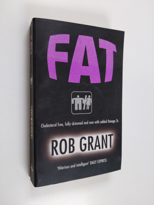 Rob Grant : Fat