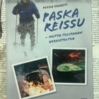Pekka Ervasti - Paska reissu: mutta tulipahan herkuteltua - pikkukuva 3