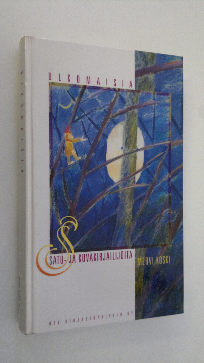 Mervi Koski : Ulkomaisia satu- ja kuvakirjailijoita, eli,...