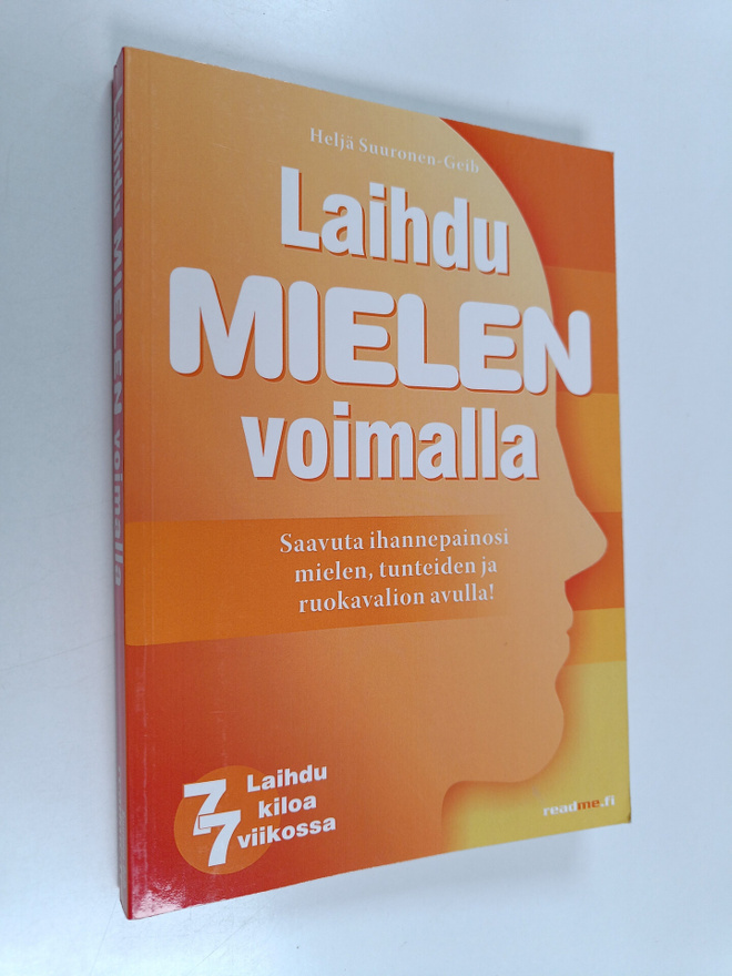 Heljä Suuronen-Geib : Laihdu mielen voimalla : ihannepain...
