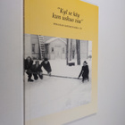 Kyl se käy kun uskuo vaa - "Kyl se käy kun uskuo vaa" - H... - pikkukuva 1