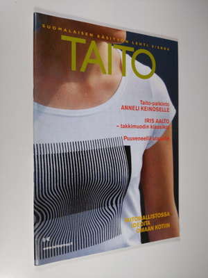 Taito : suomalaisen käsityö lehti 3 / 2004