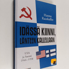Hannu Rautkallio : Idässä kiinni, länteen kallellaan : US... - pikkukuva 1