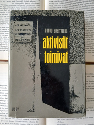 Paavo Susitaival - Aktivistit toimivat (sid.)