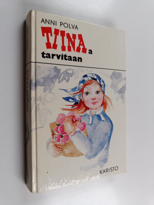 Anni Polva : Tiinaa tarvitaan