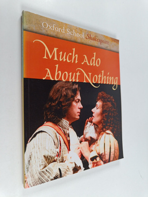 William Shakespeare : Much Ado about Nothing