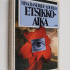 Nina Banerjee-Louhija : Etsikkoaika - pikkukuva 1