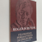 Roger Scruton : Filosofian periaatteita ja ongelmia - pikkukuva 1