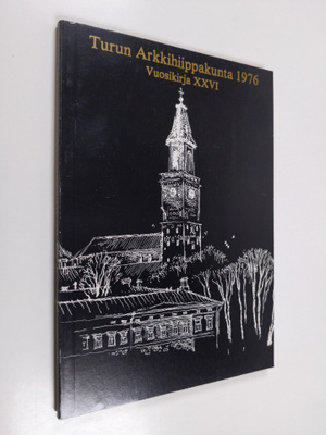 Kauko (toim.) Pirinen : Turun tuomiokapituli 1276-1976