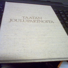 F. E. Sillanpää : Taatan joulupakinoita ( 1 p. 1981 ) Num. - pikkukuva 3