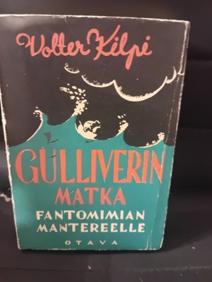 Valter Kilpi : Gulliverin matka Fantomimian mantereelle