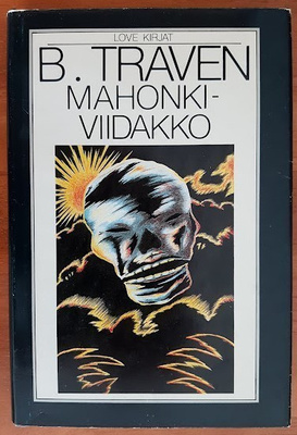 B. Traven: Mahonkiviidakko