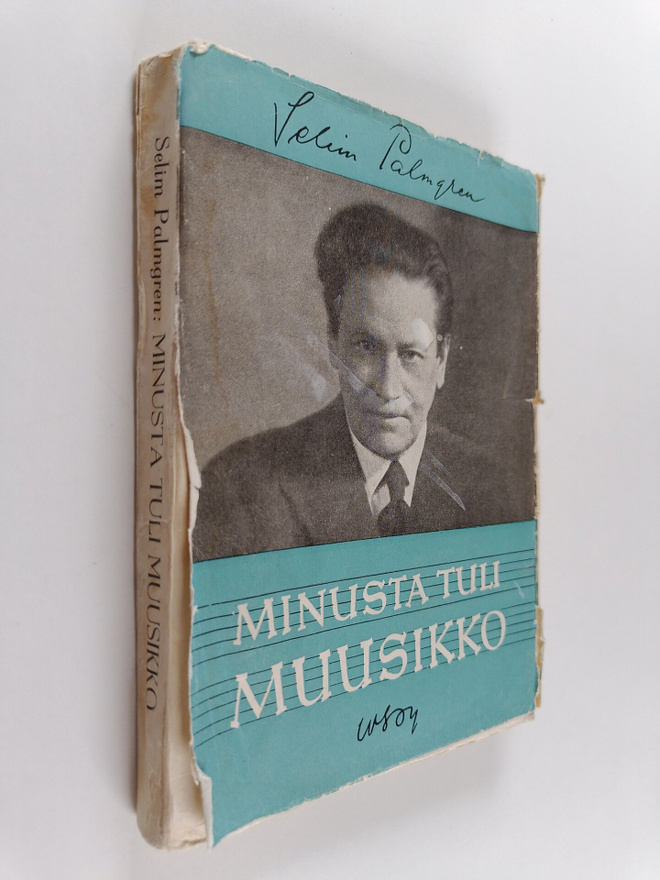 Selim Palmgren : Minusta tuli muusikko eli Opus 111