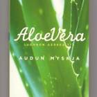 Audun Myskja: AloeVera - luonnon aarreaitta - pikkukuva 1