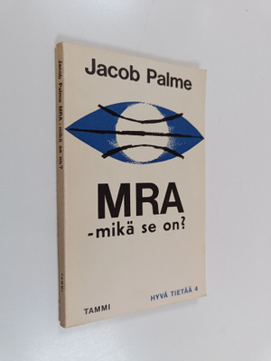 Kari Turunen ym. : MRA - mikä se on