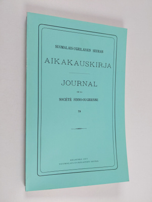Suomalais-ugrilaisen seuran aikakauskirja 75 = Journal de...