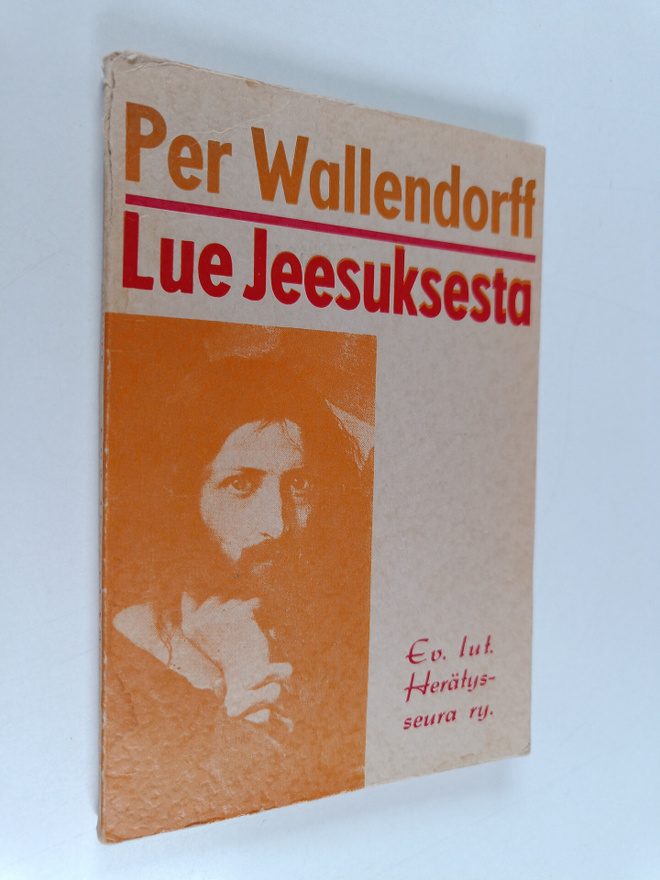 Per Wallendorff : Lue Jeesuksesta
