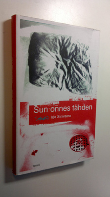 Irja Sinivaara : Sun onnes tähden