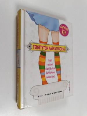 Philip Van Munching : Teinitytön kasvatusopas : pojat nos...