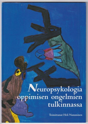 Heli Numminen (toim.): Neuropsykologia oppimisen ongelmien