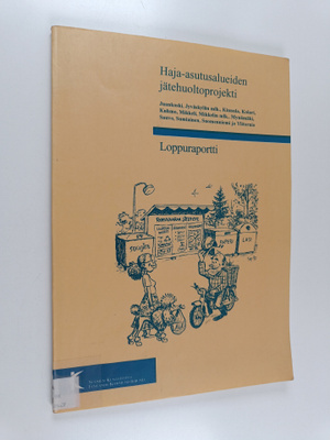 Haja-asutusalueiden jätehuoltoprojekti : loppuraportti