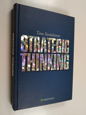 Timo Santalainen : Strategic thinking