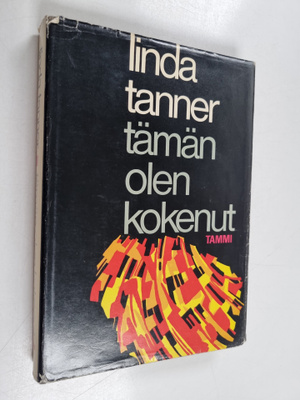 Linda Tanner : Tämän olen kokenut