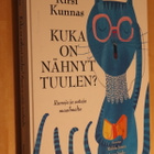 Kirsi Kunnas : Kuka on nähnyt tuulen ? ( 1.p. 2010 ) - pikkukuva 1