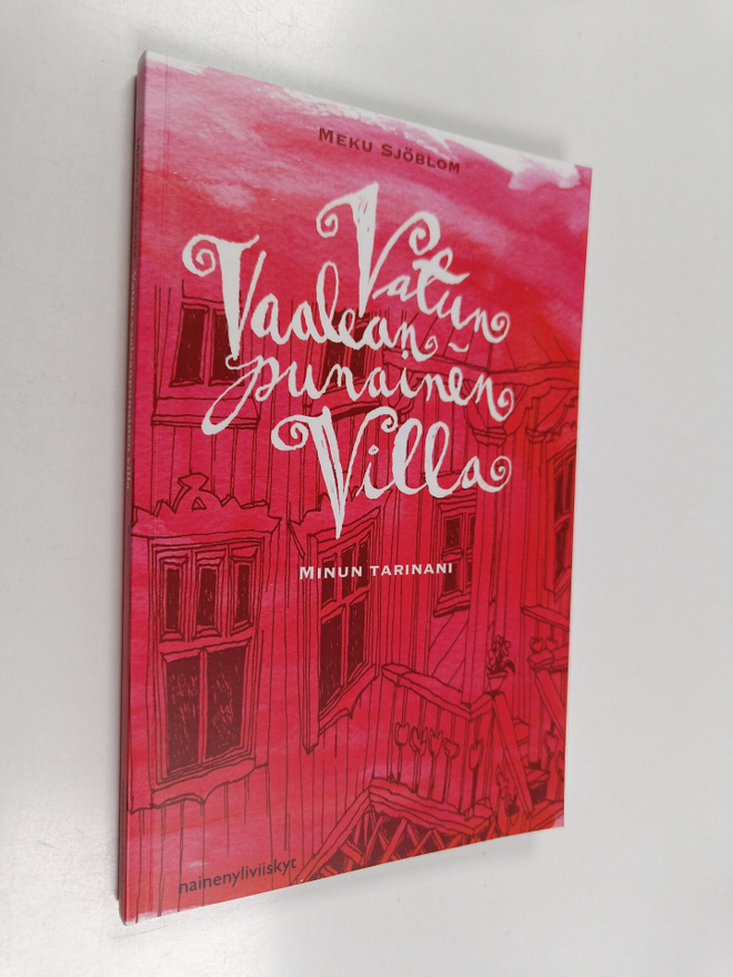 Meku Sjöblom : Vatun vaaleanpunainen villa : minun tarina...